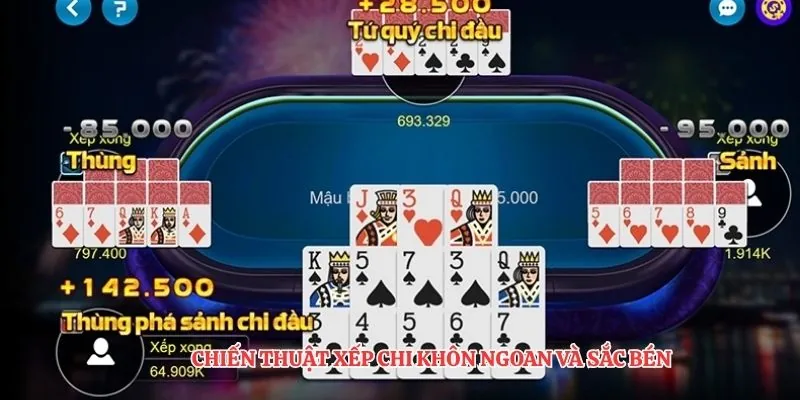 Chiến thuật xếp chi khôn ngoan và sắc bén
