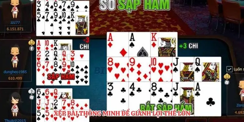 Xếp bài thông minh để giành lợi thế lớn