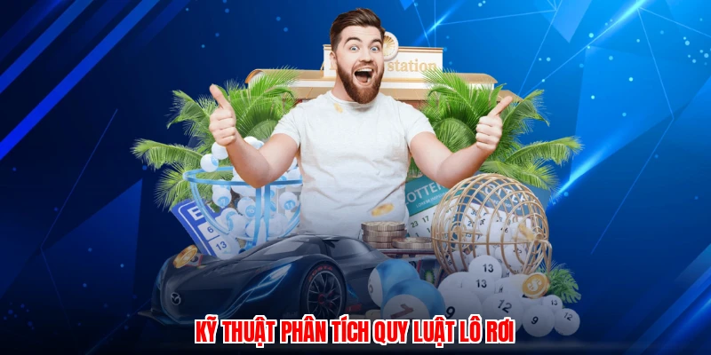 Kỹ thuật phân tích quy luật lô rơi