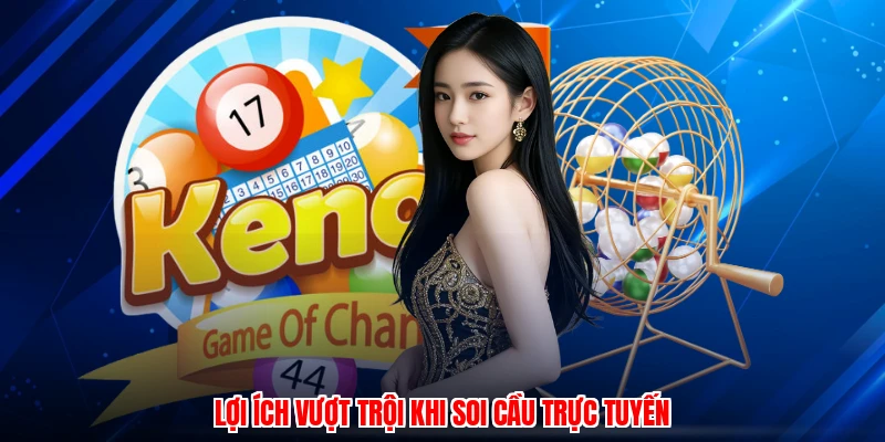 Lợi ích vượt trội khi soi cầu trực tuyến