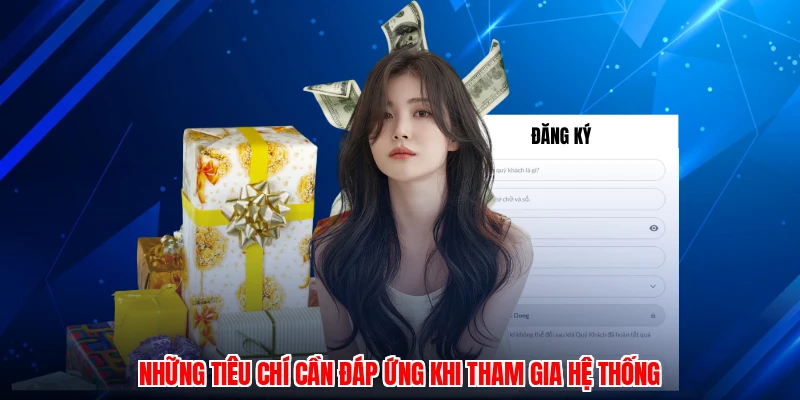 Những tiêu chí cần đáp ứng khi tham gia hệ thống